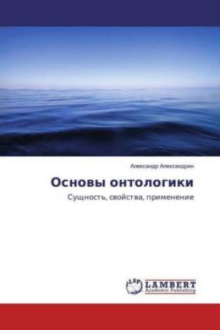 Könyv Osnovy ontologiki Alexandr Alexandrin