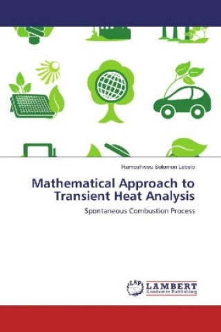 Carte Mathematical Approach to Transient Heat Analysis Ramoshweu Solomon Lebelo