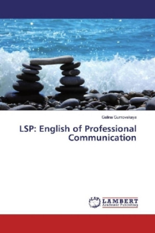 Könyv LSP: English of Professional Communication Galina Gumovskaya