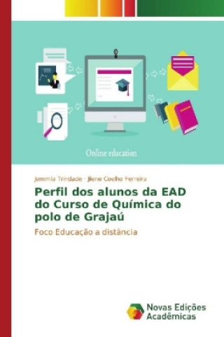 Livre Perfil dos alunos da EAD do Curso de Química do polo de Grajaú Jemmla Trindade