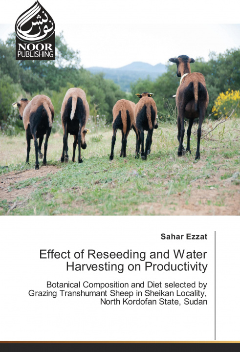 Kniha Effect of Reseeding and Water Harvesting on Productivity Sahar Ezzat