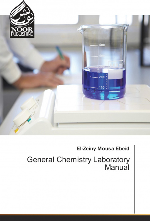 Knjiga General Chemistry Laboratory Manual El-Zeiny Mousa Ebeid