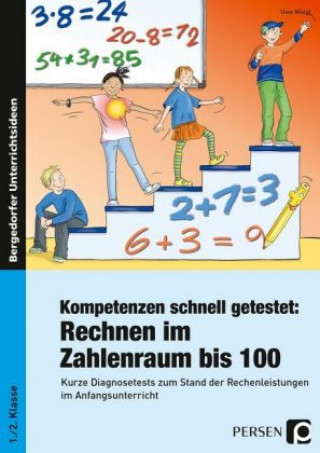 Kniha Kompetenzen schnell getestet: Rechnen ZR bis 100 Uwe Wiest