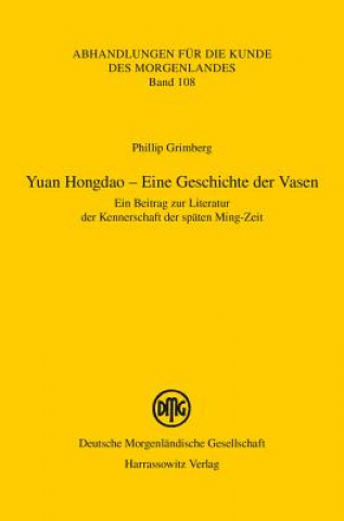 Kniha Yuan Hongdao - Eine Geschichte der Vasen Phillip Grimberg