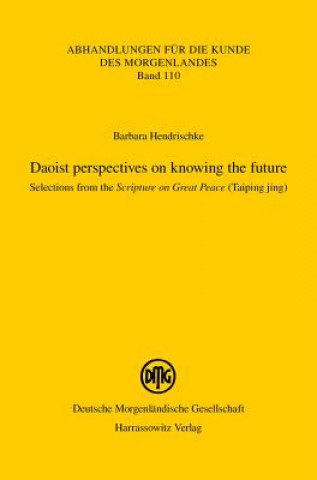 Книга Daoist perspectives on knowing the future Barbara Hendrischke
