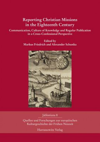 Buch Reporting Christian Missions in the Eighteenth Century Markus Friedrich