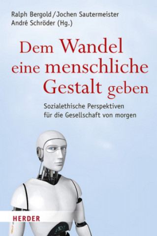 Buch Dem Wandel eine menschliche Gestalt geben Jochen Sautermeister