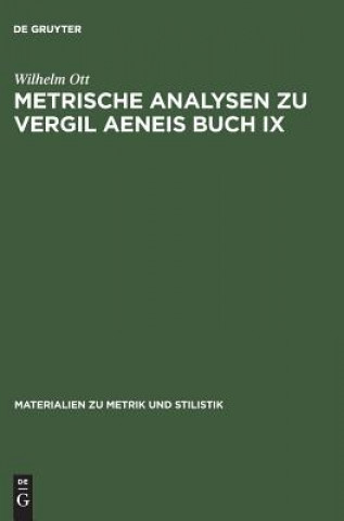 Kniha Metrische Analysen Zu Vergil Aeneis Buch IX Wilhelm Ott