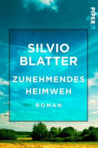Kniha Zunehmendes Heimweh Silvio Blatter