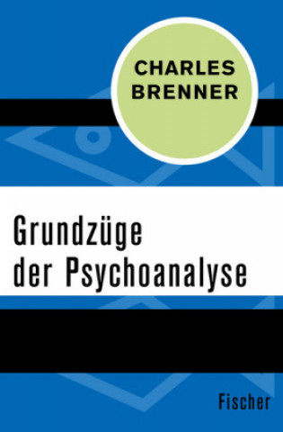 Kniha Grundzüge der Psychoanalyse Charles Brenner