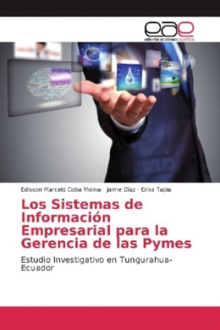 Kniha Los Sistemas de Información Empresarial para la Gerencia de las Pymes Edisson Marcelo Coba Molina