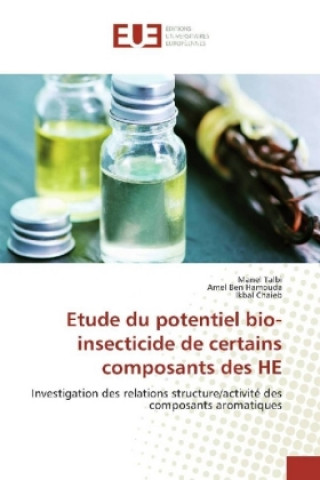 Kniha Etude du potentiel bio-insecticide de certains composants des HE Manel Talbi