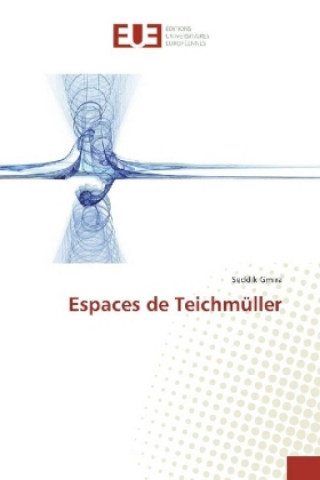 Könyv Espaces de Teichmüller Seddik Gmira