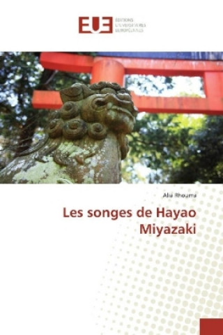 Carte Les songes de Hayao Miyazaki Alia Rhouma