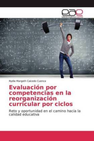 Carte Evaluación por competencias en la reorganización curricular por ciclos Nydia Margoth Caicedo Cuenca
