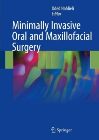 Libro Minimally Invasive Oral and Maxillofacial Surgery Oded Nahlieli