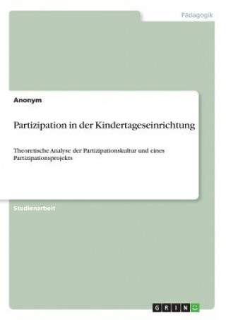 Knjiga Partizipation in der Kindertageseinrichtung Anonym