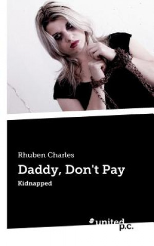 Knjiga Daddy, Don't Pay Rhuben Charles