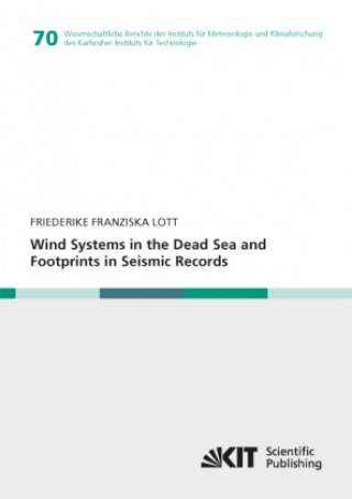 Carte Wind Systems in the Dead Sea and Footprints in Seismic Records Friederike Franziska Lott