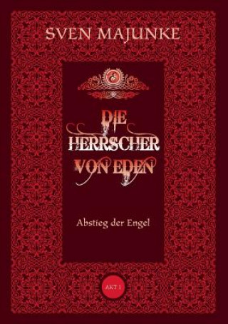 Книга Die Herrscher von Eden Sven Majunke