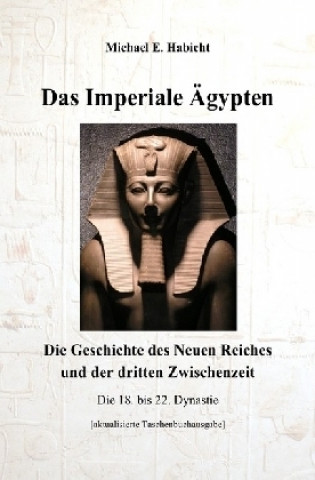 Carte Das Imperiale Ägypten [2. Ed] Michael E. Habicht