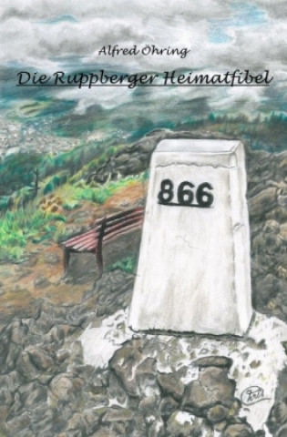 Книга Die Ruppberger Heimatfibel Christoph Bader