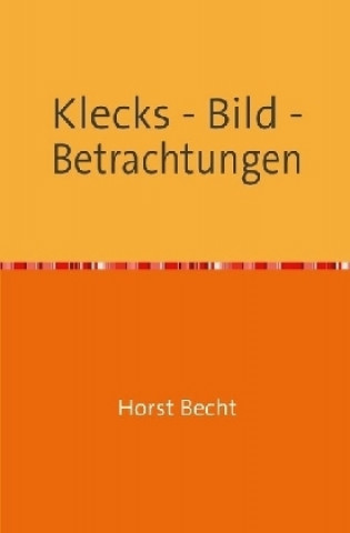 Carte Klecks - Bild - Betrachtungen Horst Becht