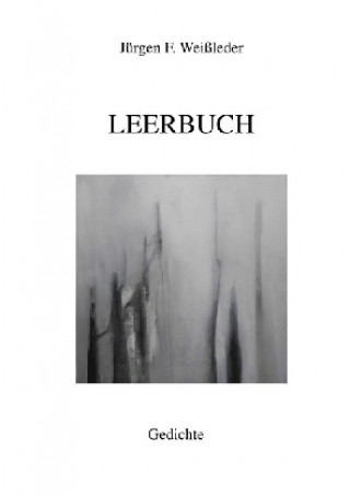 Knjiga Edition Zweiklang / LEERBUCH Jürgen Friedrich Weißleder