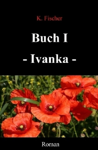 Kniha Starke Frauen / Buch I - Ivanka Katica Fischer