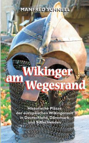 Kniha Wikinger am Wegesrand Manfred Schnell