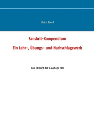 Carte Sanskrit-Kompendium Ulrich Stiehl