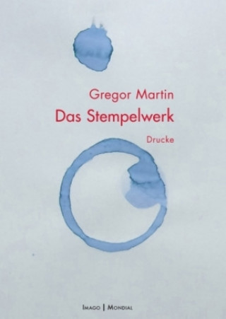Kniha Das Stempelwerk Gregor Martin