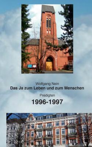 Könyv Ja zum Leben und zum Menschen, Band 7 Wolfgang Nein