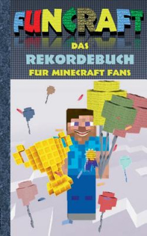 Könyv Funcraft - Das Rekordebuch fur Minecraft Fans Theo Von Taane