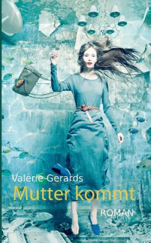 Buch Mutter kommt Valerie Gerards