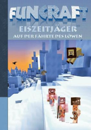 Книга Funcraft - Eiszeitjager Theo Von Taane