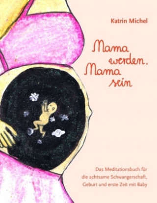 Boek Mama werden, Mama sein Katrin Michel