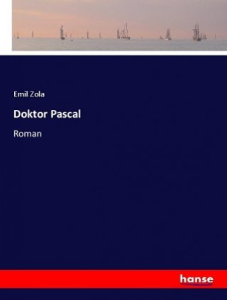 Könyv Doktor Pascal Emil Zola