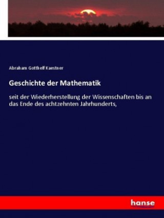 Carte Geschichte der Mathematik Abraham Gotthelf Kaestner
