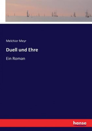 Knjiga Duell und Ehre MELCHIOR MEYR