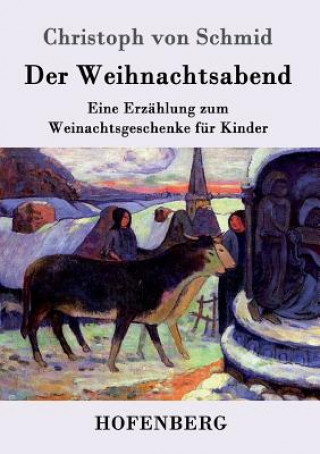 Buch Weihnachtsabend Christoph Von Schmid
