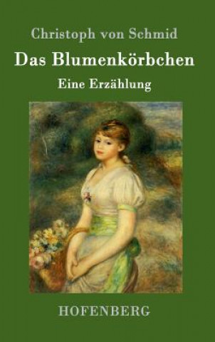 Book Das Blumenkoerbchen Christoph Von Schmid