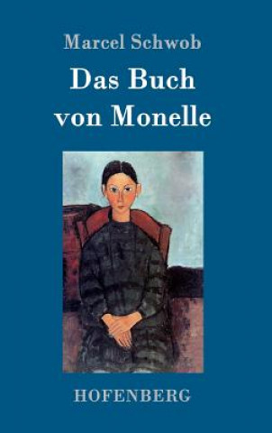 Kniha Buch von Monelle Marcel Schwob