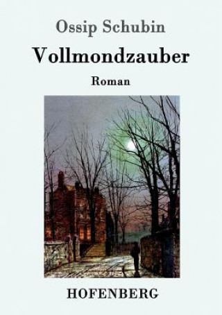 Книга Vollmondzauber Ossip Schubin