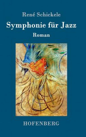 Książka Symphonie fur Jazz Rene Schickele