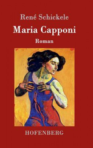 Kniha Maria Capponi Rene Schickele
