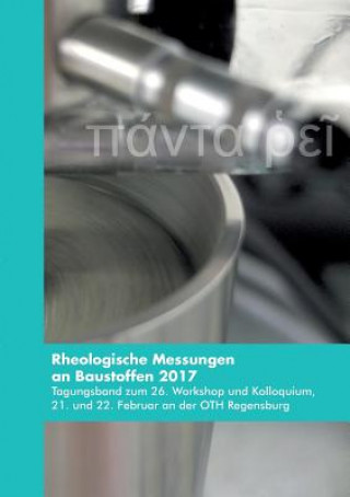 Könyv Rheologische Messungen an Baustoffen 2017 Markus Greim