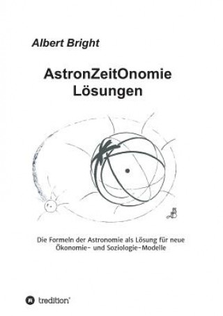 Buch AstronZeitOnomie Loesungen Albert Bright