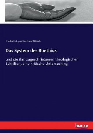 Kniha System des Boethius Nitzsch Friedrich August Berthold Nitzsch