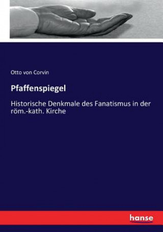 Książka Pfaffenspiegel von Corvin Otto von Corvin